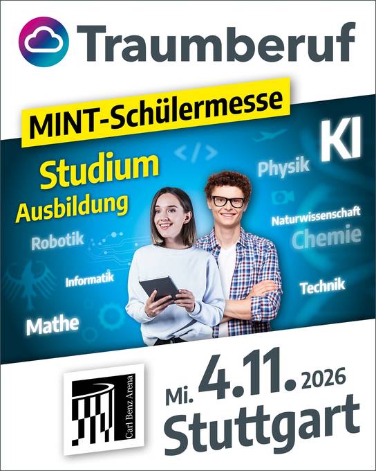 Plakat zur MINT-Schülermesse Traumberuf am 4.11.2026 in Stuttgart mit Infos zu Studium, Ausbildung und Themen wie Robotik, Informatik, Mathe.